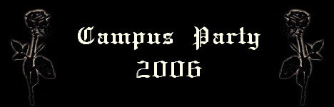 Campus Party
2006
