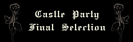 Castle Party
Final Selection